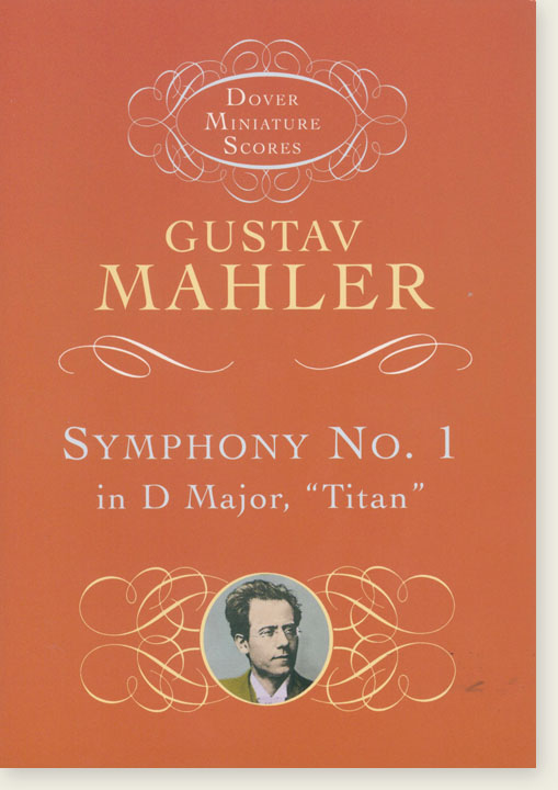 Mahler Symphony No. 1 in D Major,  "Titan" Dover Miniature Scores