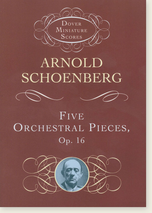 Schoenberg Five Orchestral Pieces, Op. 16 Dover Miniature Scores