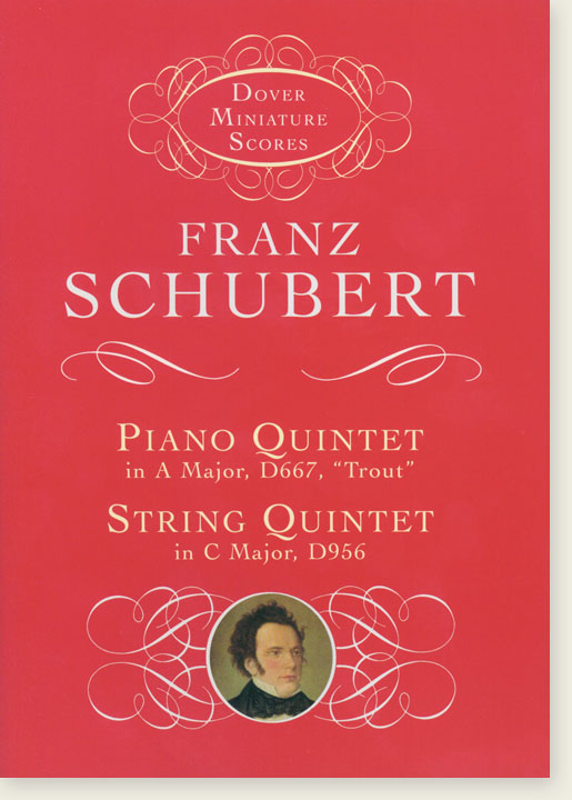 Schubert Piano Quintet in A Major, D667 "Trout", String Quintet in C Major, D956 Dover Miniature Scores