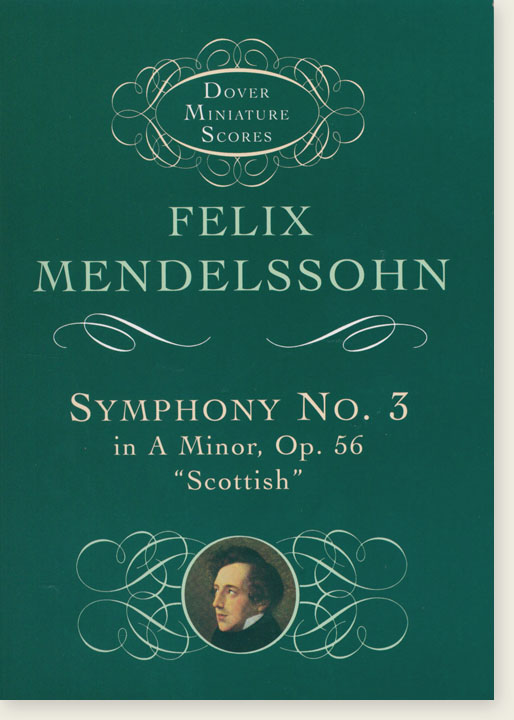 Mendelssohn Symphony No. 3 in A Minor, Op. 56 "Scottish" Dover Miniature Scores