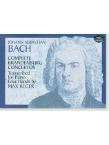Johann Sebastian Bach Complete Brandenburg Concertos Transcribed for Piano Four Hands by Max Reger Johann Sebastian Bach Complete Brandenburg Concertos Transcribed for Piano Four Hands by Max Reger