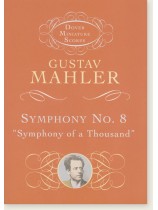 Mahler Symphony No. 8 "Symphony of a Thousand" Dover Miniature Scores