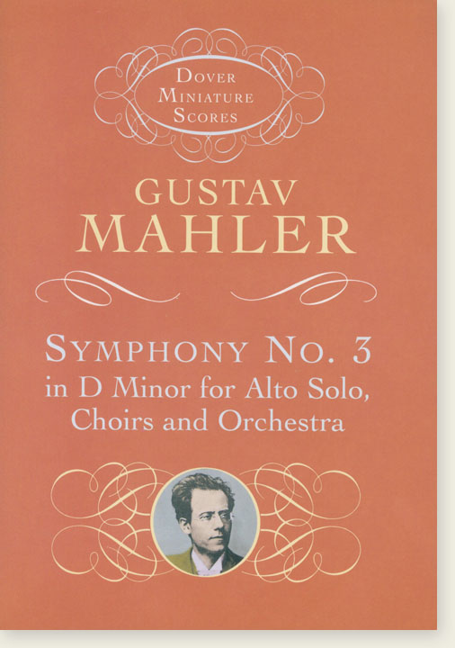 Mahler Symphony No. 3 in D Minor for Alto Solo, Choirs and Orchestra Dover Miniature Scores