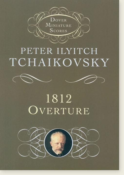 Tchaikovsky 1812 Ouverture, Op. 49 Dover Miniature Scores