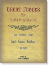 Dutkanicz 【Great Fugues】for Solo Keyboard Dutkanicz 【Great Fugues】for Solo Keyboard