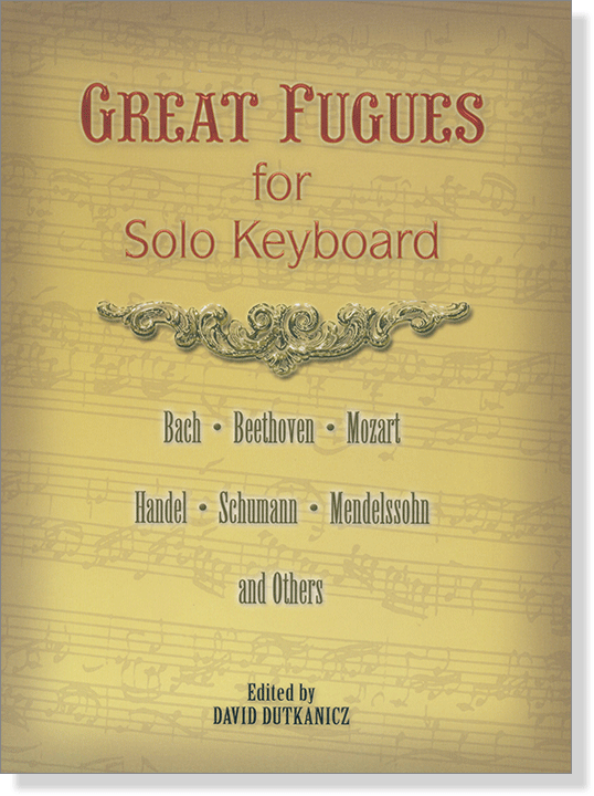Dutkanicz 【Great Fugues】for Solo Keyboard
