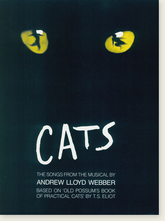 Cats The Songs from the Musical by Andrew Lloyd Webber