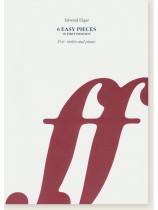 Edward Elgar 6 Easy Pieces in First Position for Violin and Piano Edward Elgar 6 Easy Pieces in First Position for Violin and Piano