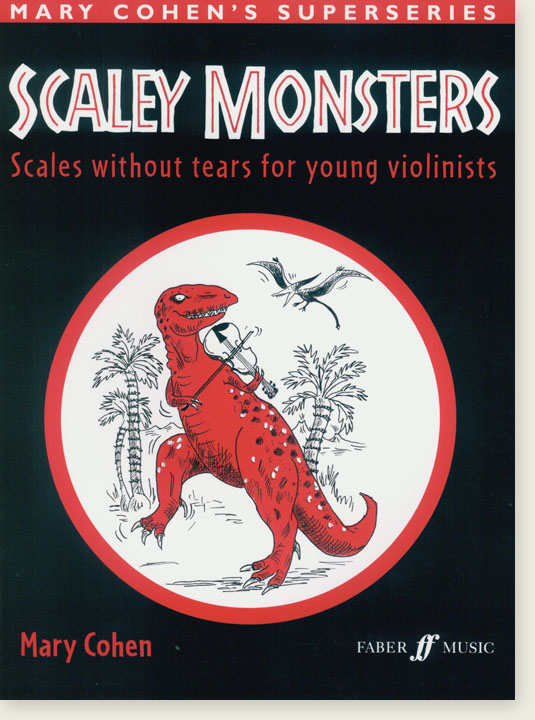 Scaley Monsters Scales Without Tears for Young Violinists