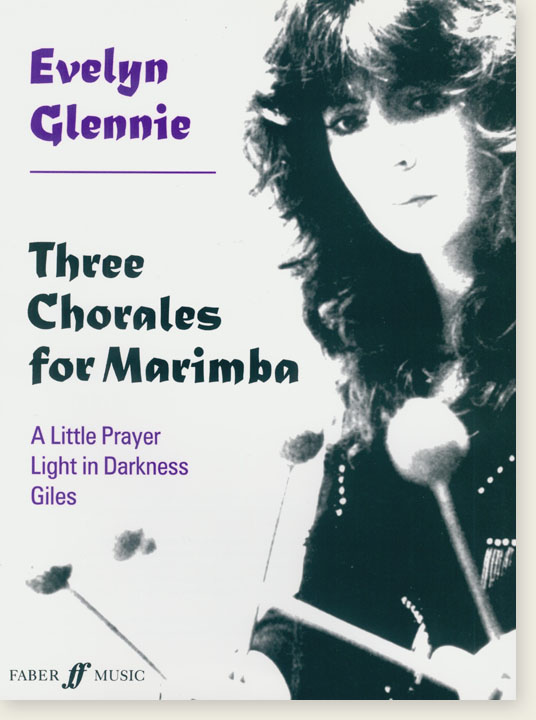 Evelyn Glennie Three Chorales for Marimba