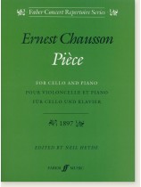 Ernest Chausson Piece for Violoncello and Piano Ernest Chausson Piece for Violoncello and Piano