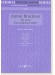 Bruckner The Great Unaccompanied Motets SATB Bruckner The Great Unaccompanied Motets SATB