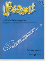Up-Grade! Flute Grades 2-3 Up-Grade! Flute Grades 2-3