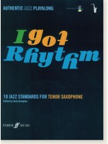 I Got Rhythm (Authentic Jazz Playalong) 10 Jazz Standards For Tenor Saxophone I Got Rhythm (Authentic Jazz Playalong) 10 Jazz Standards For Tenor Saxophone