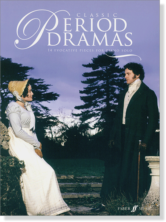 Classic Period Dramas 14 Evocative Pieces for Piano Solo Classic Period Dramas 14 Evocative Pieces for Piano Solo