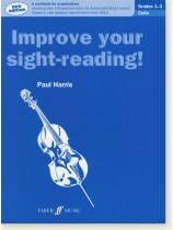 Improve your sight-reading! Cello, Grades 1-3 Improve your sight-reading! Cello, Grades 1-3
