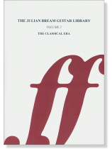 The Julian Bream Guitar Library Volume 2 The Classical Era The Julian Bream Guitar Library Volume 2 The Classical Era
