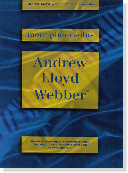 More Andrew Lloyd Webber for Piano Solos