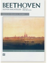 Beethoven Eleven Bagatelles Opus 119 for the Piano Beethoven Eleven Bagatelles Opus 119 for the Piano