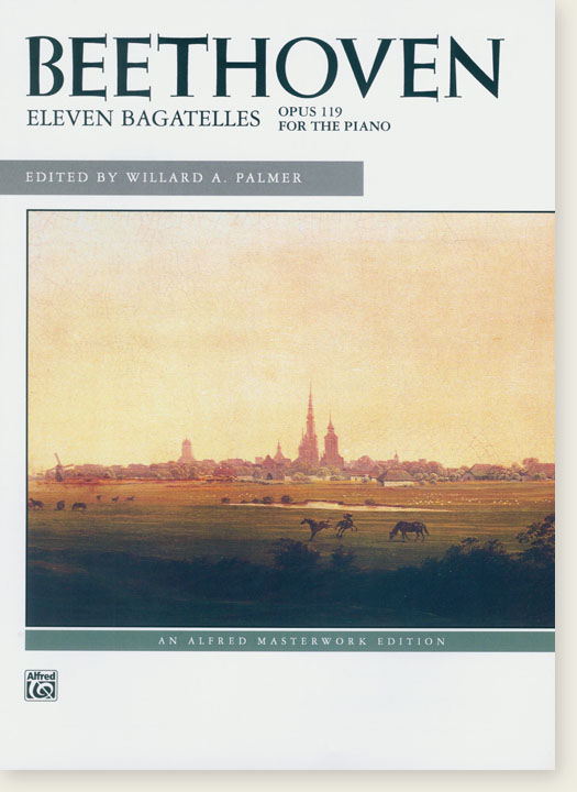Beethoven Eleven Bagatelles Opus 119 for the Piano