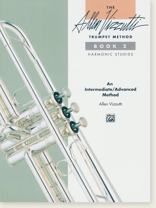 The Allen Vizzutti Trumpet Method Book 2 Harmonic Studies An Intermediate／Advanced Method