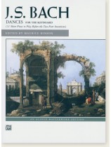 J.S. Bach Dances for the Keyboard (31 Short Pieces to Play Before the Two-Part Inventions) J.S. Bach Dances for the Keyboard (31 Short Pieces to Play Before the Two-Part Inventions)