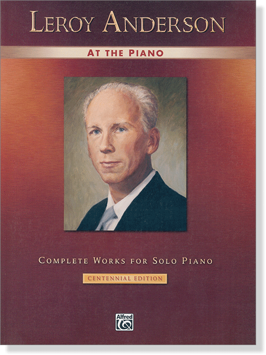 Leroy Anderson at the Piano‧Complete Works for Solo Piano