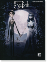 Selections from the Motion Picture: Tim Burton's Corpse Bride Piano‧Vocal‧Chords Selections from the Motion Picture: Tim Burton's Corpse Bride Piano‧Vocal‧Chords