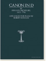 Pachelbel Canon in D Arranged for Piano by Robert Schultz Advanced Piano Solo Pachelbel Canon in D Arranged for Piano by Robert Schultz Advanced Piano Solo
