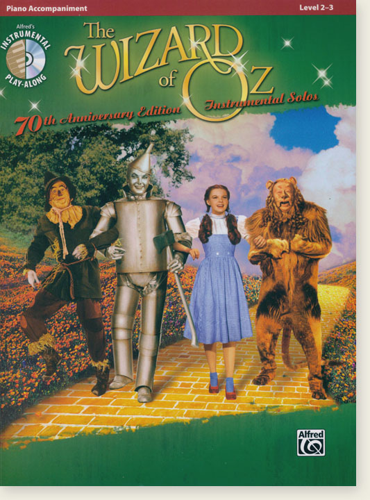 The Wizard of Oz Instrumental Solos for Piano Accompaniment 70th Anniversary Edition , Level 2-3
