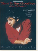 Andrea Bocelli Time to Say Goodbye (Con Te Partirò) Original Sheet Music Edition Andrea Bocelli Time to Say Goodbye (Con Te Partirò) Original Sheet Music Edition