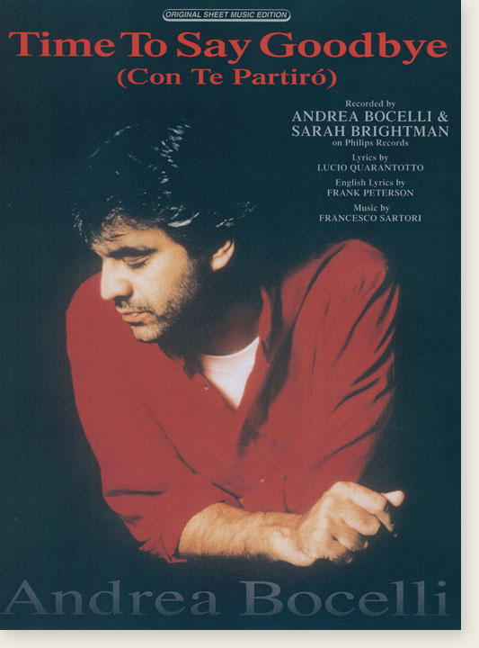 Andrea Bocelli Time to Say Goodbye (Con Te Partirò) Original Sheet Music Edition