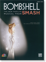 SMASH Bombshell‧Shaiman/Wittman Piano‧Vocal SMASH Bombshell‧Shaiman/Wittman Piano‧Vocal