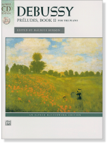 Debussy Préludes, Books Ⅱ , with CD for the Piano Debussy Préludes, Books Ⅱ , with CD for the Piano