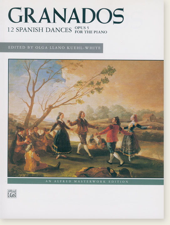 Granados 12 Spanish Dances Opus 5 for the Piano