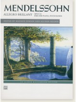 Mendelssohn Allegro Brillant, Opus 92 for One Piano, Four Hands Mendelssohn Allegro Brillant, Opus 92 for One Piano, Four Hands
