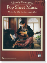 A Family Treasury of Pop Sheet Music for Piano‧Vocal ‧ Guitar A Family Treasury of Pop Sheet Music for Piano‧Vocal ‧ Guitar
