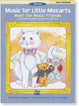 Music for Little Mozarts: Meet the Music Friends Music Workbook