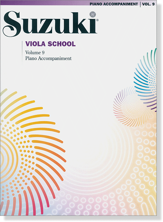 Suzuki Viola School Volume【9】Piano Accompaniments Suzuki Viola School Volume【9】Piano Accompaniments