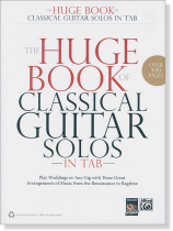 The Huge Book of Classical Guitar Solos in TAB The Huge Book of Classical Guitar Solos in TAB