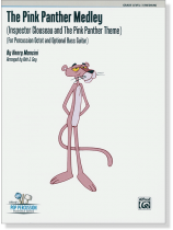 The Pink Panther Medley (Inspector Clouseau and The Pink Panther Theme) for Percussion Octet and Bass Guitar The Pink Panther Medley (Inspector Clouseau and The Pink Panther Theme) for Percussion Octet and Bass Guitar