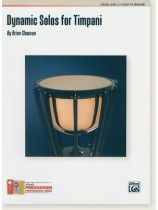 Dynamic Solos for Timpani By Brian Slawson Dynamic Solos for Timpani By Brian Slawson