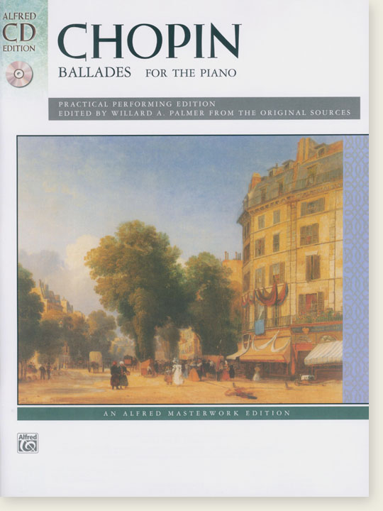 Chopin Ballades for the Piano (CD Edition)