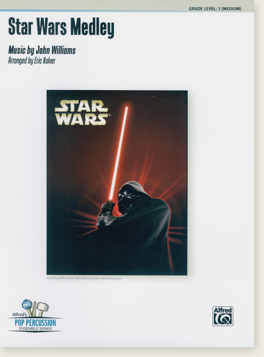 Star Wars Medley Music by John Williams Alfred's Pop Percussion Ensemble Series Star Wars Medley Music by John Williams Alfred's Pop Percussion Ensemble Series