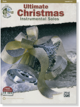 Ultimate Christmas Instrumental Solos for Viola Ultimate Christmas Instrumental Solos for Viola