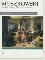 Moszkowski Spanish Dances Opus 12 for One Piano, Four Hands Moszkowski Spanish Dances Opus 12 for One Piano, Four Hands