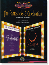 The Fantasticks & Celebration Vocal Selections The Fantasticks & Celebration Vocal Selections