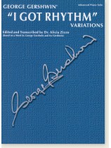 George Gershwin "I Got Rhythm" Variations Advanced Piano Solo George Gershwin "I Got Rhythm" Variations Advanced Piano Solo