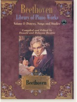 Beethoven Library of Piano Works Volume I: Dances, Songs, and Studies Beethoven Library of Piano Works Volume I: Dances, Songs, and Studies