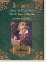 Beethoven Library of Piano Works Volume II: Dances and Bagatelles Beethoven Library of Piano Works Volume II: Dances and Bagatelles